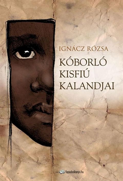 K&oacute;borl&oacute; kisfi&uacute; kalandjai(Kobo/電子書)