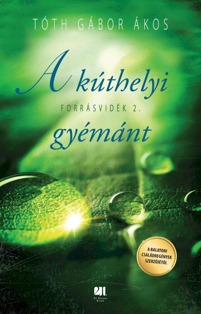  A kúthelyi gyémánt – Forrásvidék 2.(Kobo/電子書)