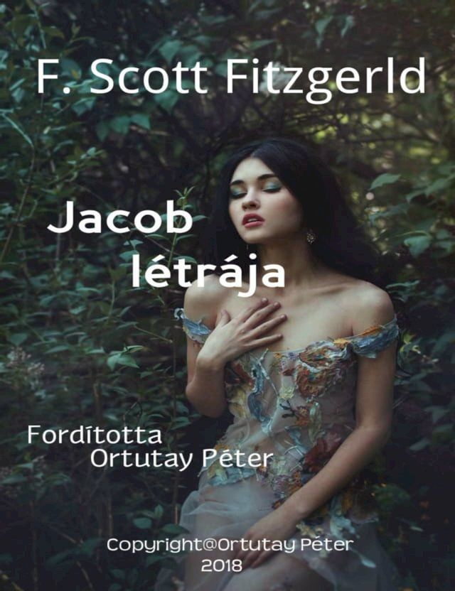  F. Scott Fitzgerald Jacob létrája   Fordította Ortutay Péter(Kobo/電子書)