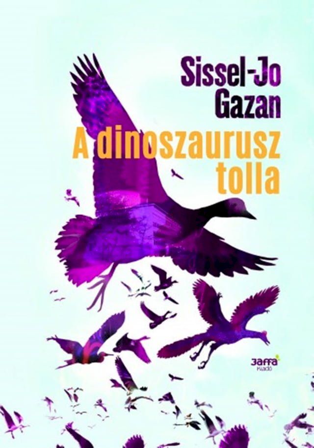  A dinoszaursuz tolla(Kobo/電子書)