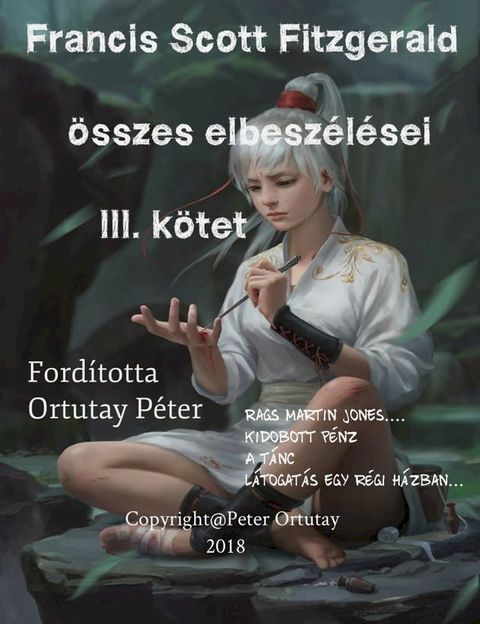 Francis Scott Fitzgerald &ouml;sszes elbesz&eacute;l&eacute;sei(Kobo/電子書)