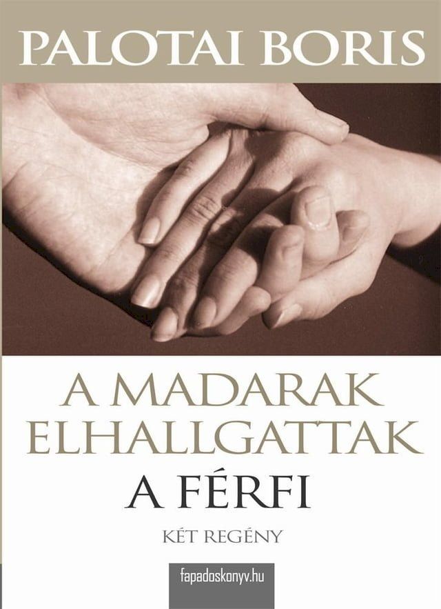  A madarak elhallgattak, A f&eacute;rfi(Kobo/電子書)