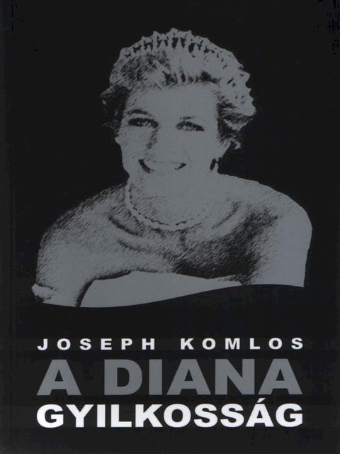 A Diana gyilkoss&aacute;g(Kobo/電子書)