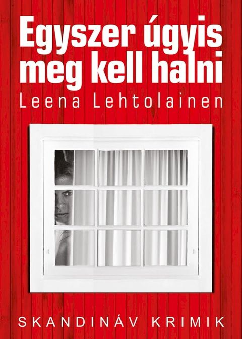 Egyszer &uacute;gyis meg kell halni(Kobo/電子書)