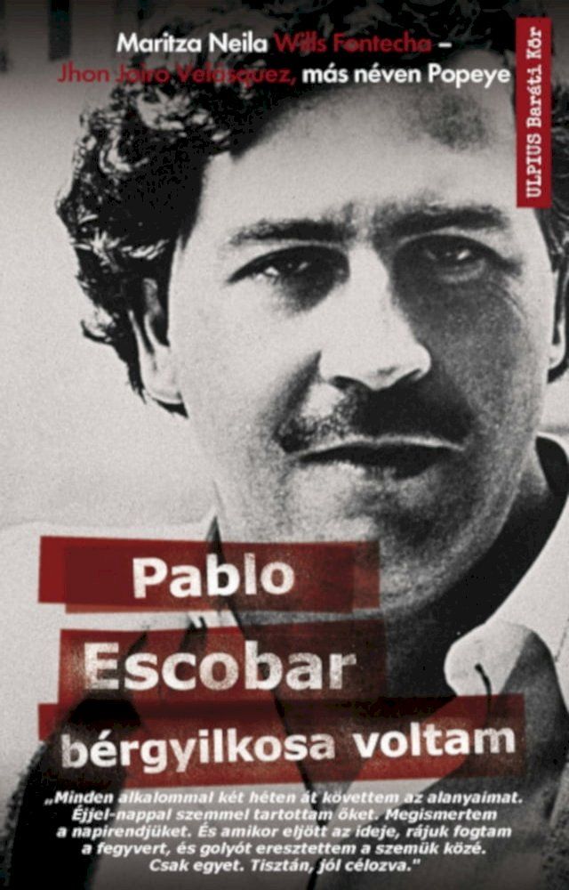  Pablo Escobar bérgyilkosa voltam(Kobo/電子書)