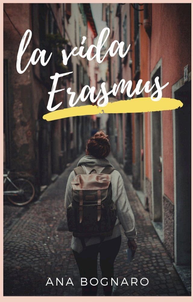  La Vida Erasmus - avagy így lettem kozmopolita(Kobo/電子書)