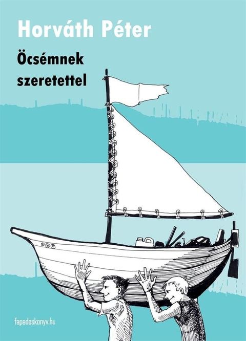 &Ouml;cs&eacute;mnek szeretettel(Kobo/電子書)