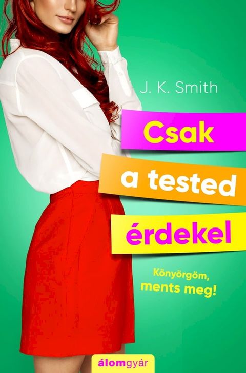 Csak a tested érdekel(Kobo/電子書)