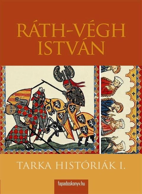 Tarka hist&oacute;ri&aacute;k I. r&eacute;sz(Kobo/電子書)