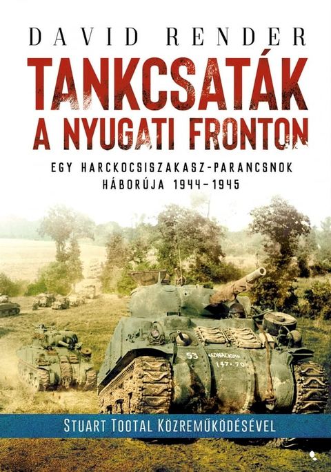 Tankcsat&aacute;k a nyugati fronton(Kobo/電子書)