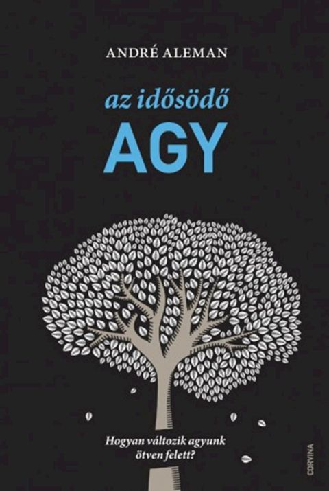 Az idős&ouml;dő agy(Kobo/電子書)