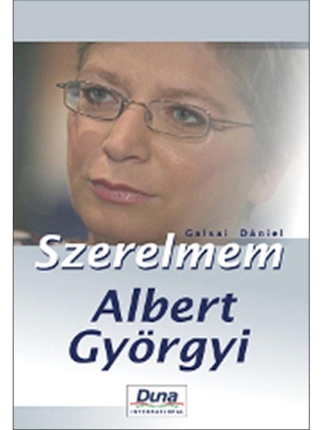  Szerelmem, Albert Györgyi(Kobo/電子書)