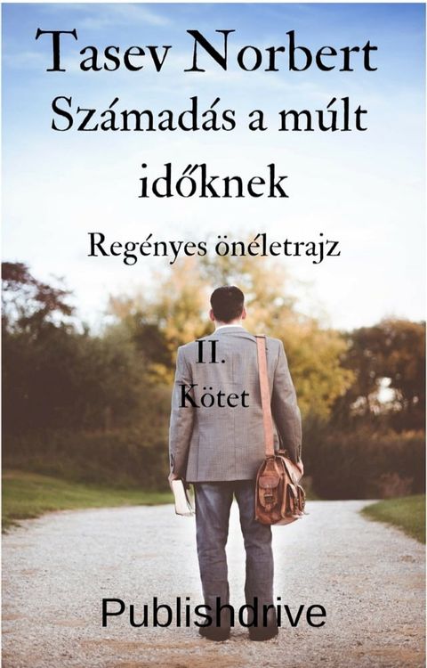 Számadás a múlt időknek