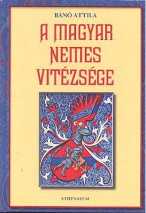 A magyar nemes vit&eacute;zs&eacute;ge(Kobo/電子書)