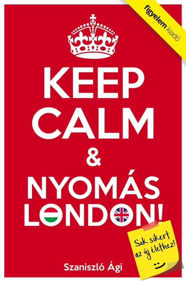  Keep Calm & Nyomás London!(Kobo/電子書)