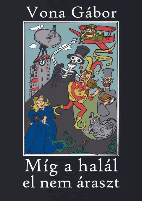 M&iacute;g a hal&aacute;l el nem &aacute;raszt(Kobo/電子書)