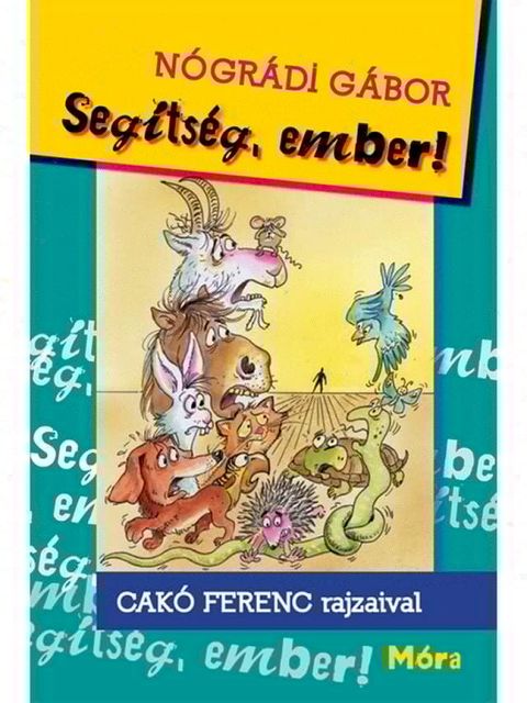 Seg&iacute;ts&eacute;g, ember!(Kobo/電子書)