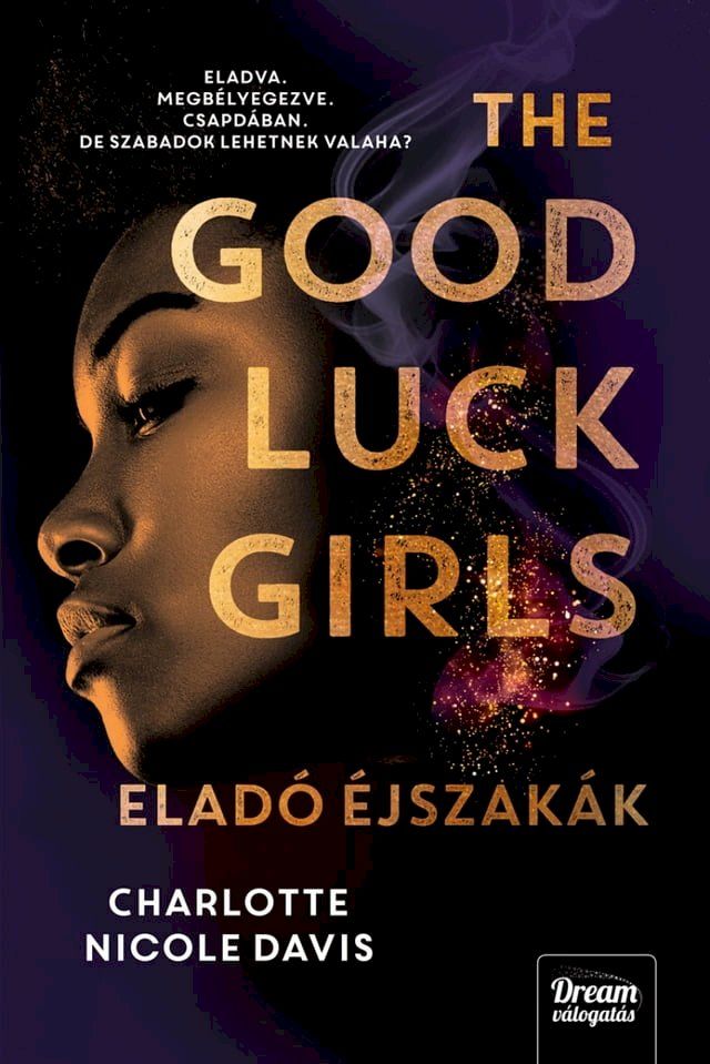  The Good Luck Girls - Elad&oacute; &eacute;jszak&aacute;k(Kobo/電子書)