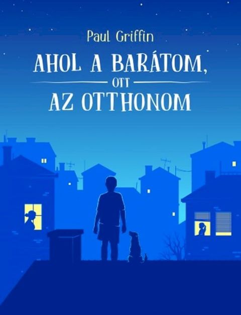 Ahol a bar&aacute;tom, ott az otthonom(Kobo/電子書)