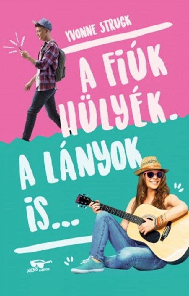  A fi&uacute;k h&uuml;ly&eacute;k. A l&aacute;nyok is...(Kobo/電子書)