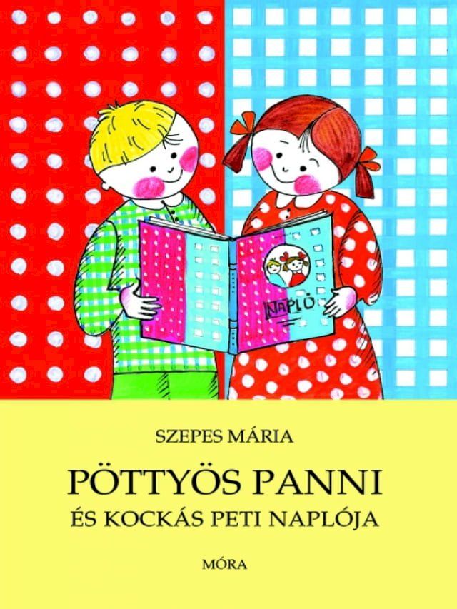  Pöttyös Panni és Kockás Peti naplója(Kobo/電子書)