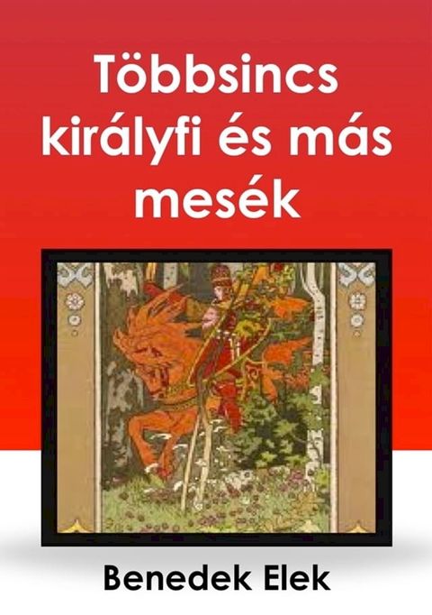 T&ouml;bbsincs kir&aacute;lyfi(Kobo/電子書)