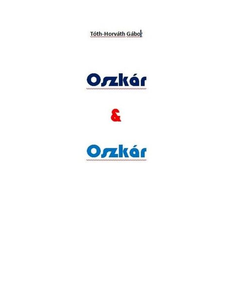 Oszk&aacute;r & Oszk&aacute;r(Kobo/電子書)