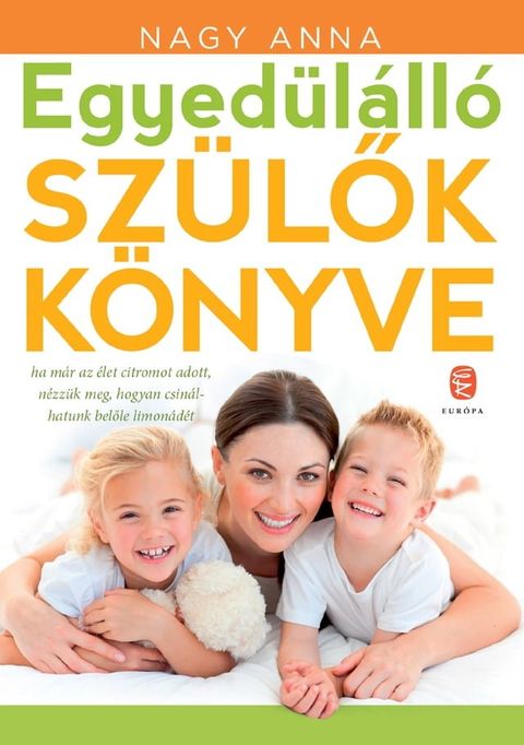 Egyed&uuml;l&aacute;ll&oacute; sz&uuml;lők k&ouml;nyve(Kobo/電子書)