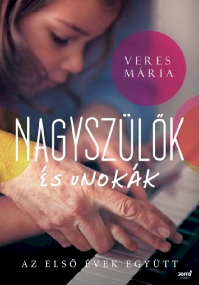  Nagysz&uuml;lők &eacute;s unok&aacute;k(Kobo/電子書)