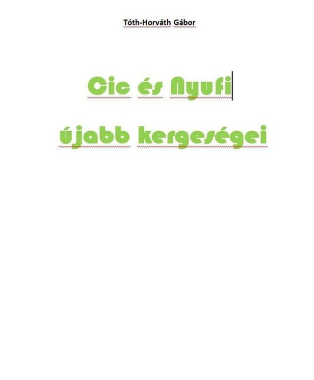  Cic &eacute;s Nyufi &uacute;jabb kerges&eacute;gei(Kobo/電子書)