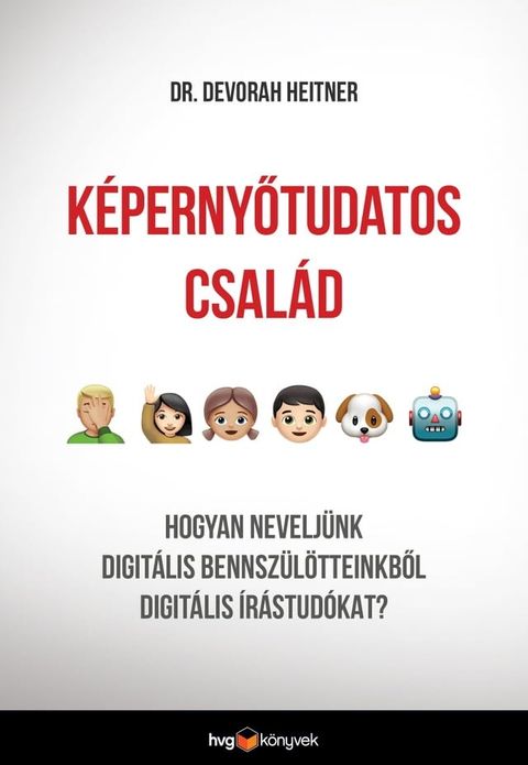 K&eacute;pernyőtudatos csal&aacute;d(Kobo/電子書)