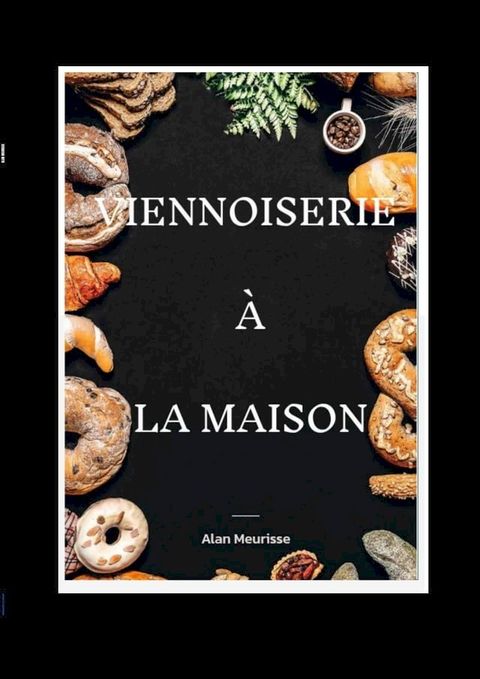 Viennoiserie à la maison(Kobo/電子書)