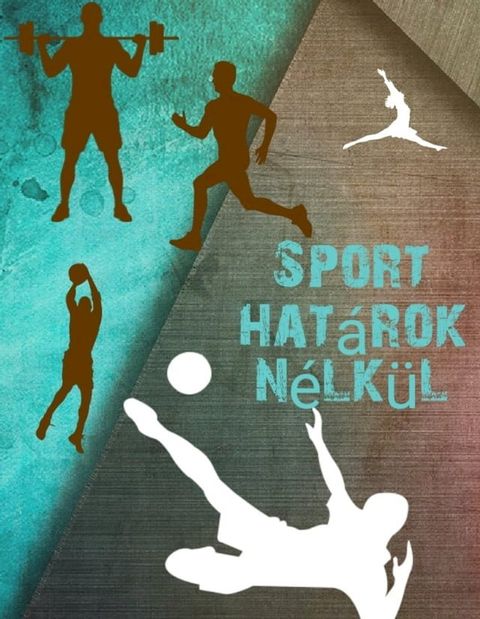 Sport hat&aacute;rok n&eacute;lk&uuml;l(Kobo/電子書)