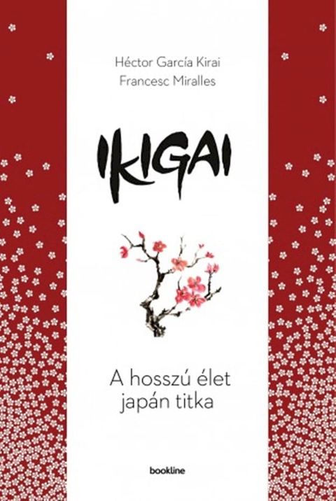 Ikigai - A hossz&uacute; &eacute;let jap&aacute;n titka(Kobo/電子書)