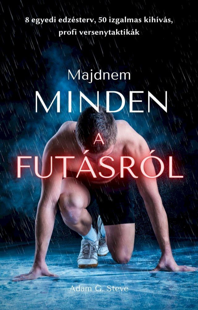  Majdnem Minden a futásról(Kobo/電子書)