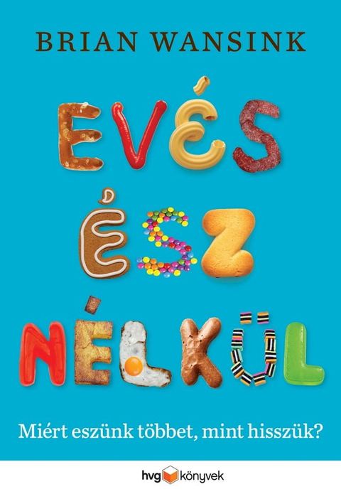 Ev&eacute;s &eacute;sz n&eacute;lk&uuml;l(Kobo/電子書)