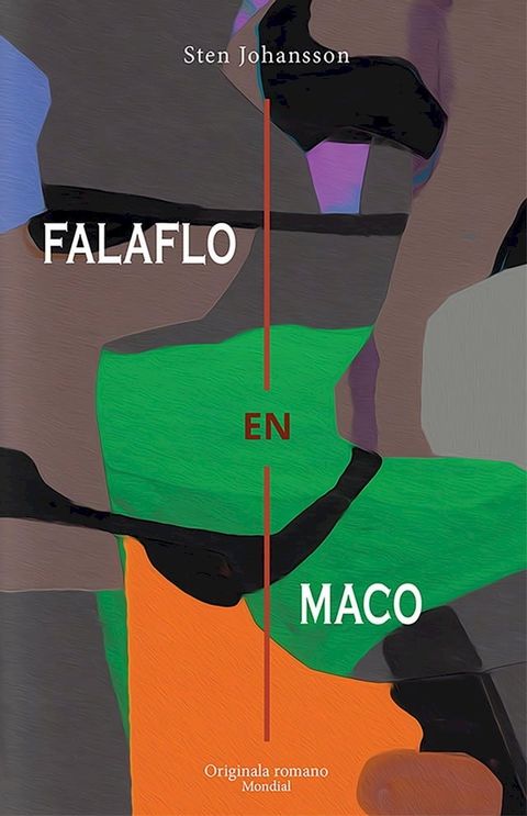Falaflo en maco (Originala romano en Esperanto)(Kobo/電子書)
