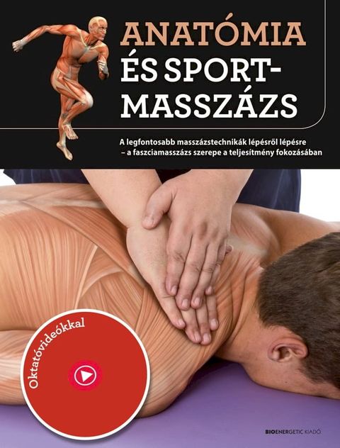 Anat&oacute;mia &eacute;s sportmassz&aacute;zs(Kobo/電子書)