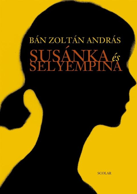 Sus&aacute;nka &eacute;s selyempina(Kobo/電子書)