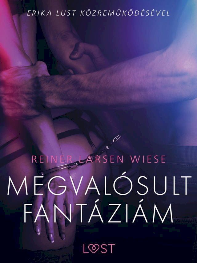  Megval&oacute;sult fant&aacute;zi&aacute;m - Szex &eacute;s erotika(Kobo/電子書)