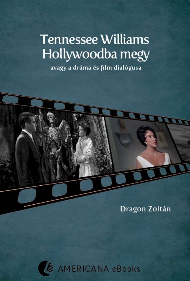  Tennessee Williams Hollywoodba megy(Kobo/電子書)