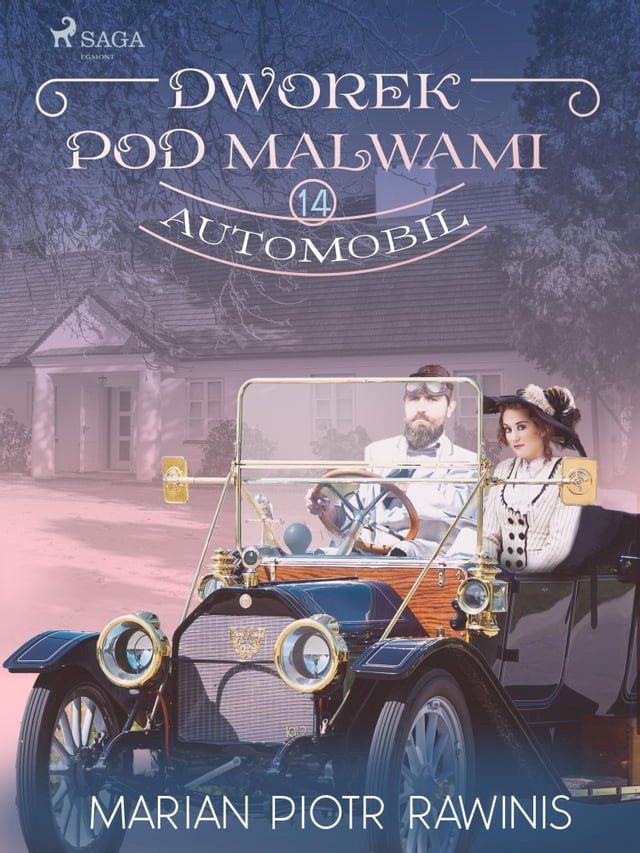  Dworek pod Malwami 14 - Automobil(Kobo/電子書)