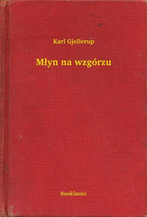 Młyn na wzg&oacute;rzu(Kobo/電子書)