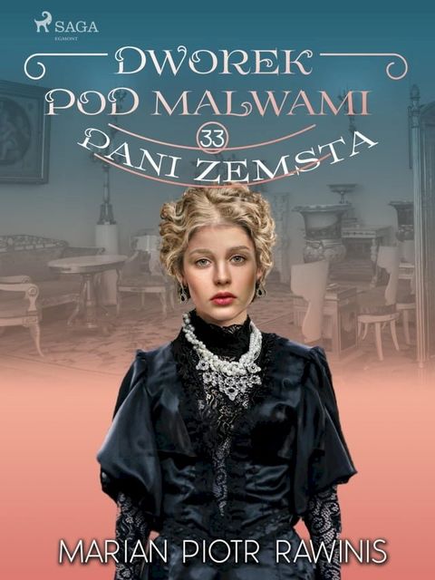 Dworek pod Malwami 33 - Pani zemsta(Kobo/電子書)