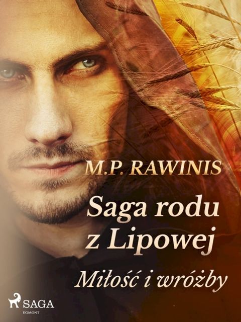 Saga rodu z Lipowej 1: Miłość i wróżby(Kobo/電子書)