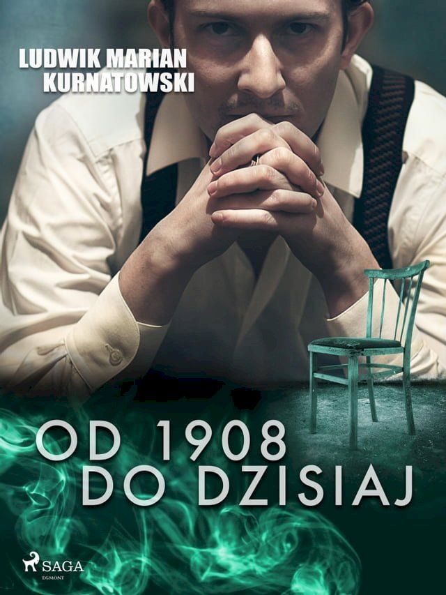  Od 1908 do dzisiaj(Kobo/電子書)