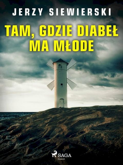 Tam, gdzie diabeł ma młode(Kobo/電子書)