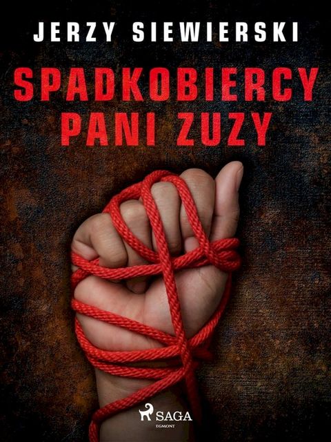 Spadkobiercy pani Zuzy(Kobo/電子書)