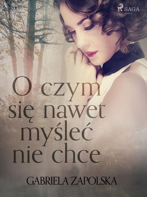 O czym się nawet myśleć nie chce(Kobo/電子書)