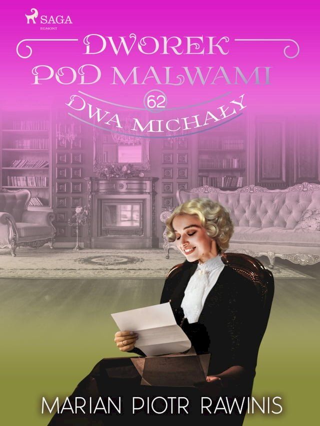  Dworek pod Malwami 62 - Dwa Michały(Kobo/電子書)